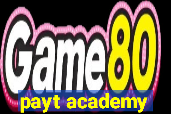 payt academy